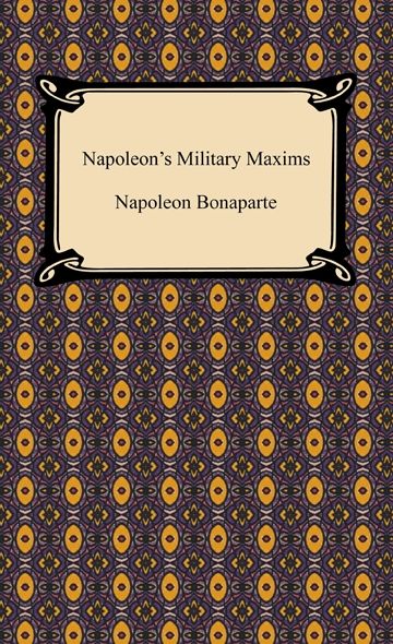 Napoleon's Military Maxims