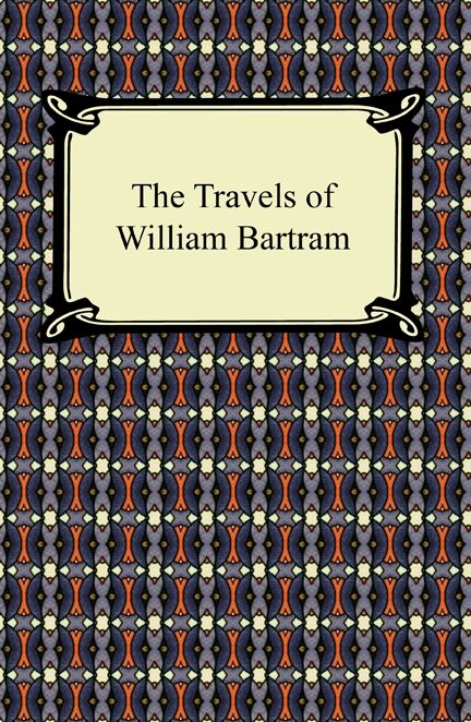 The Travels of William Bartram