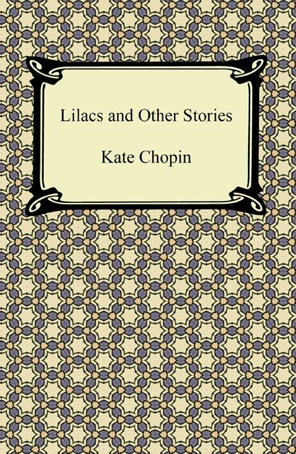 Lilacs and Other Stories