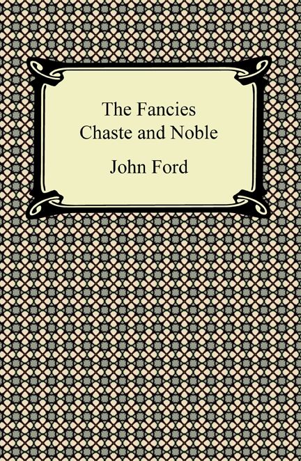 The Fancies Chaste and Noble