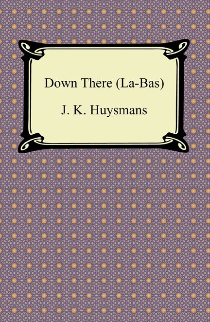 Down There (La-Bas)