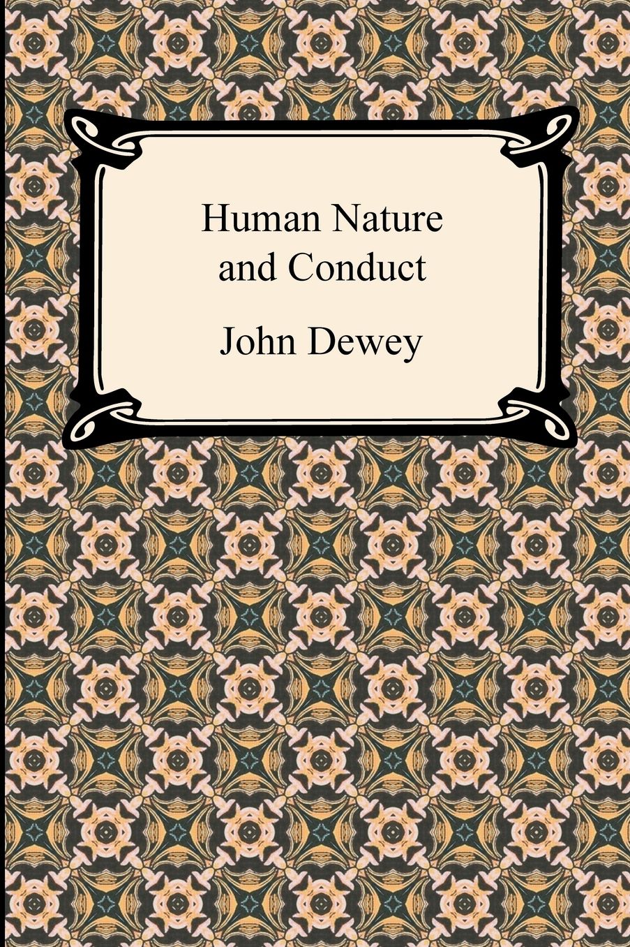 Human Nature and Conduct
