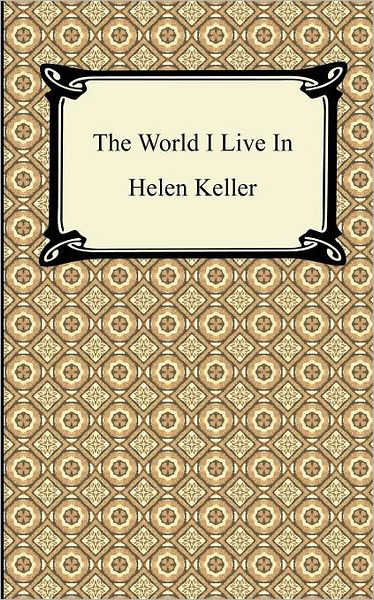 The World I Live In