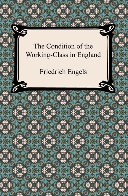 The Condition of the Working-Class in England in 1844