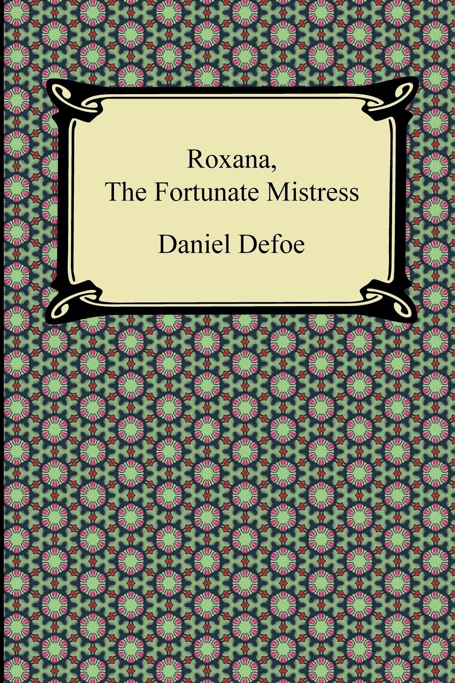 Roxana, the Fortunate Mistress