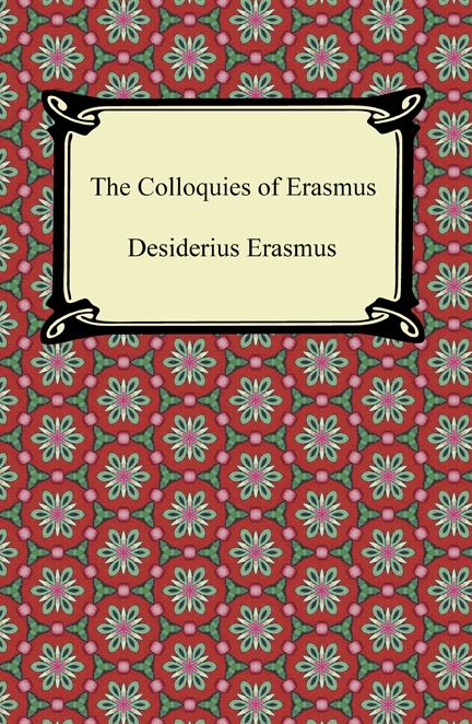 The Colloquies of Erasmus