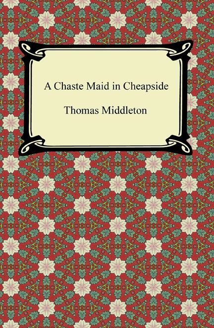 A Chaste Maid in Cheapside