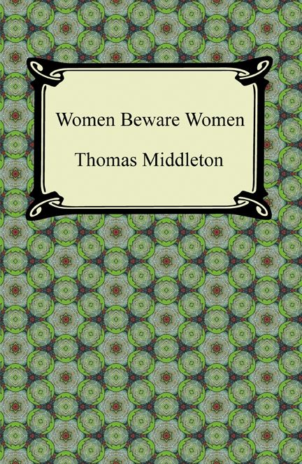 Women Beware Women