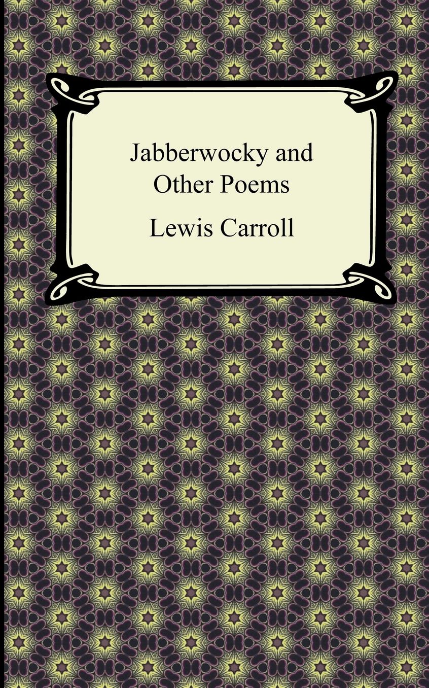 Jabberwocky and Other Poems