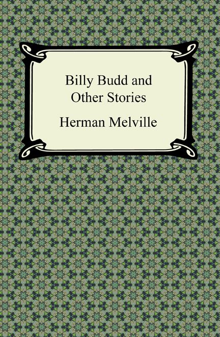 Billy Budd and Other Stories