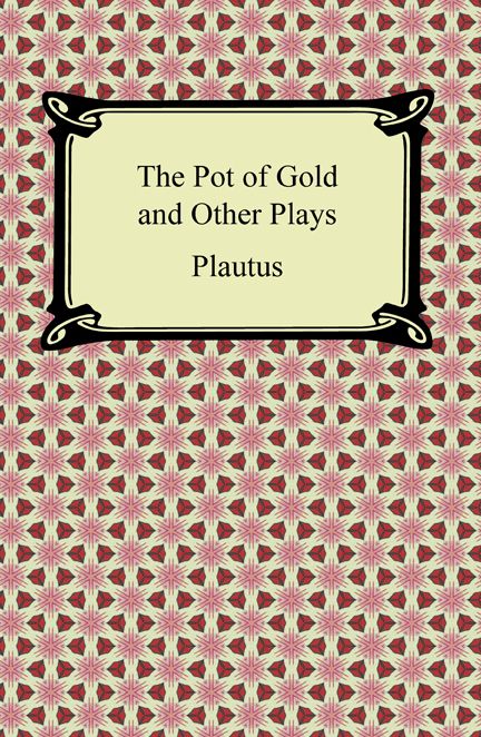 The Pot of Gold and Other Plays