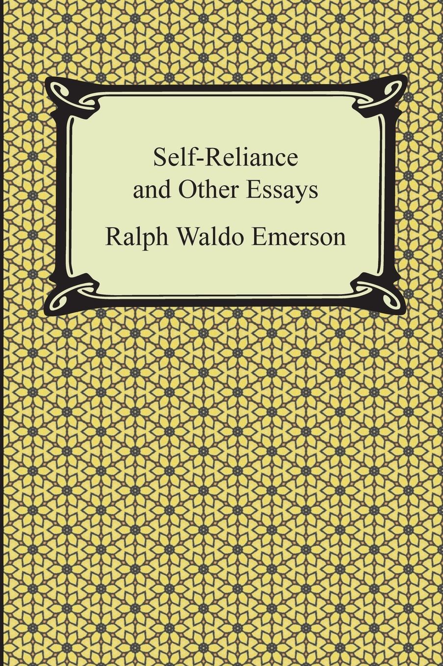 Self-Reliance and Other Essays