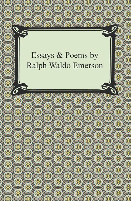 Essays & Poems by Ralph Waldo Emerson