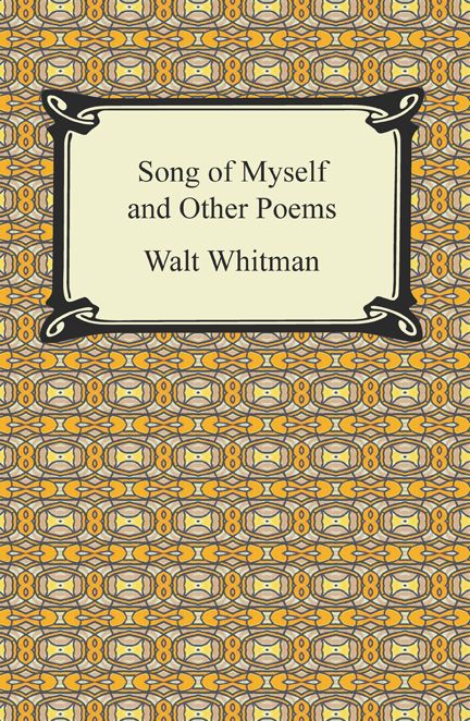 Song of Myself and Other Poems