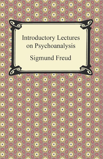 Introductory Lectures on Psychoanalysis