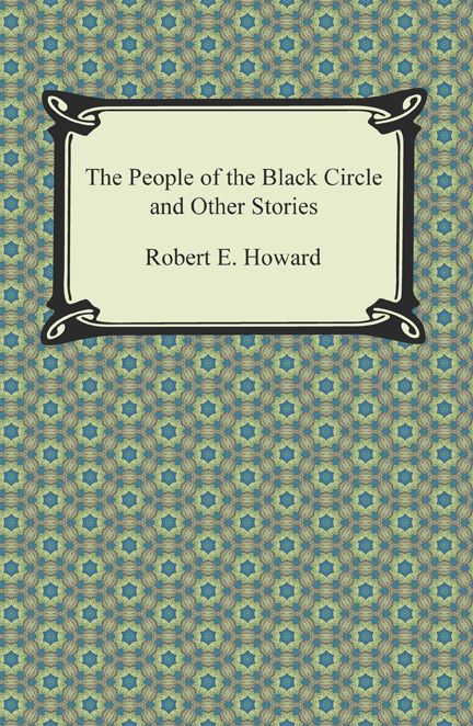 The People of the Black Circle and Other Stories