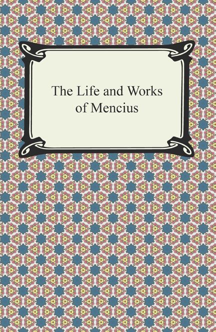 The Life and Works of Mencius