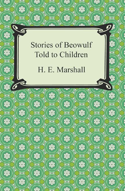Stories of Beowulf Told to Children