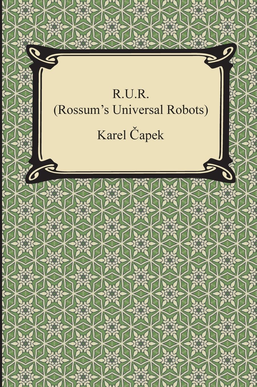 R.U.R. (Rossum's Universal Robots)