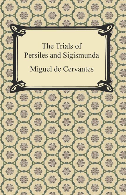 The Trials of Persiles and Sigismunda