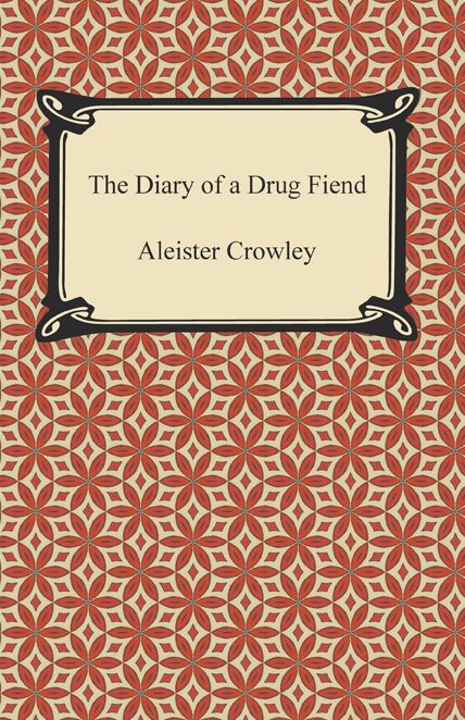 The Diary of a Drug Fiend
