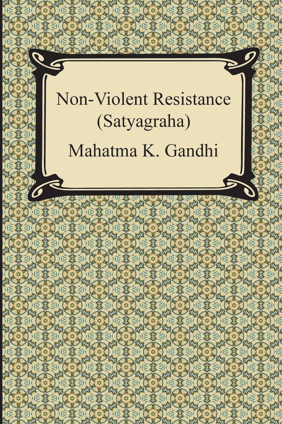 Non-Violent Resistance (Satyagraha)