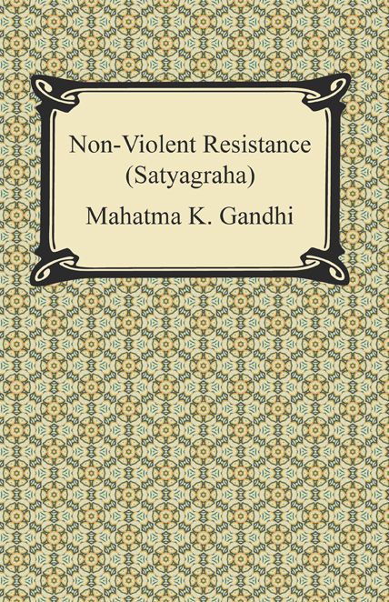 Non-Violent Resistance (Satyagraha)