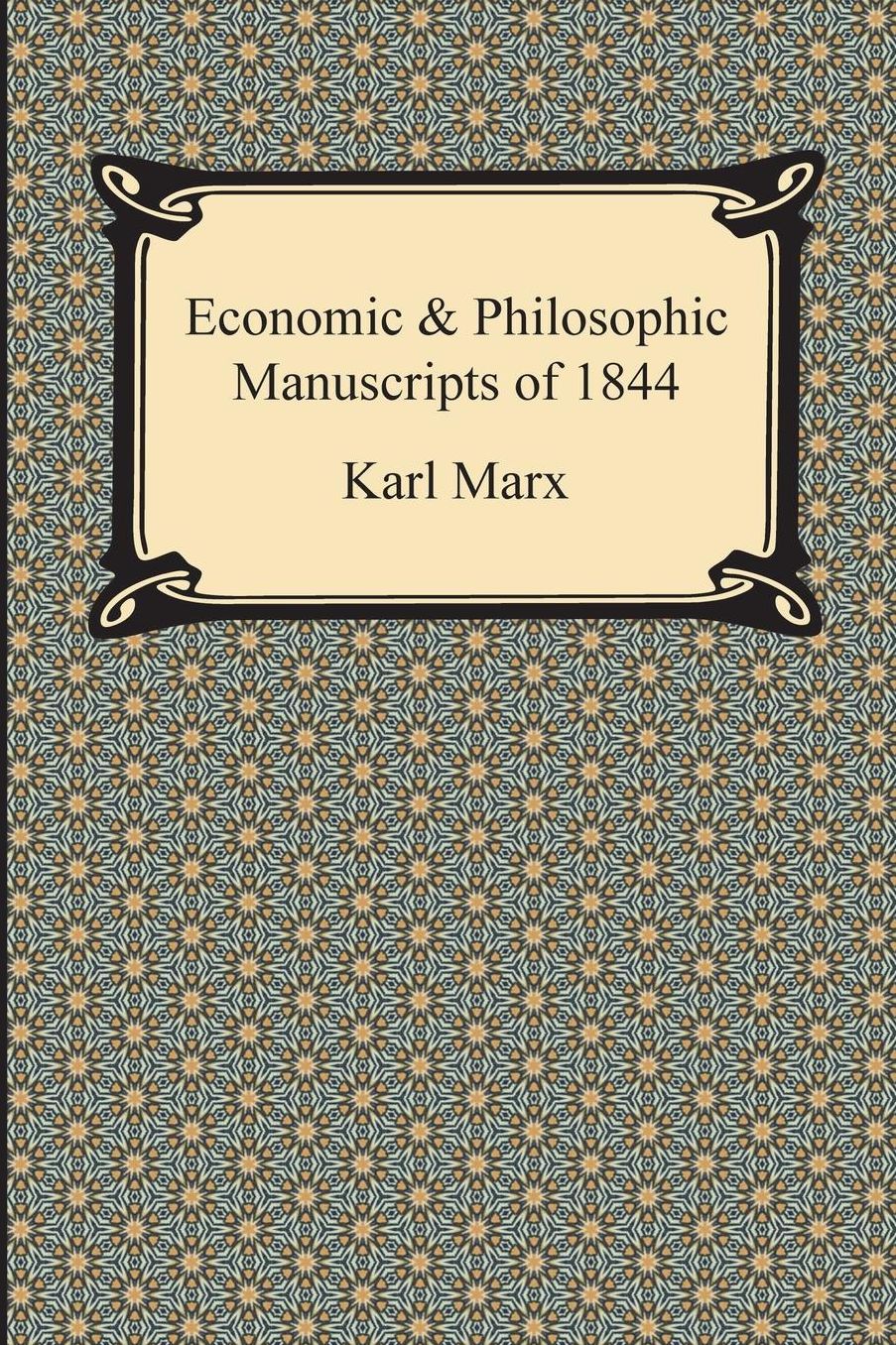 Economic & Philosophic Manuscripts of 1844