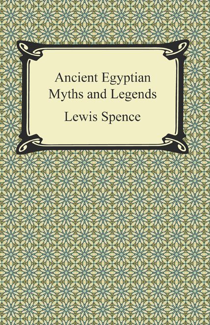 Ancient Egyptian Myths and Legends