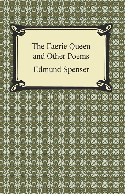 The Faerie Queen and Other Poems
