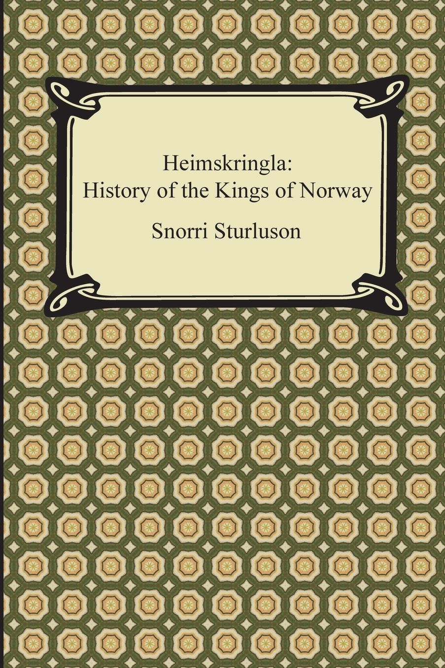 Heimskringla: History of the Kings of Norway