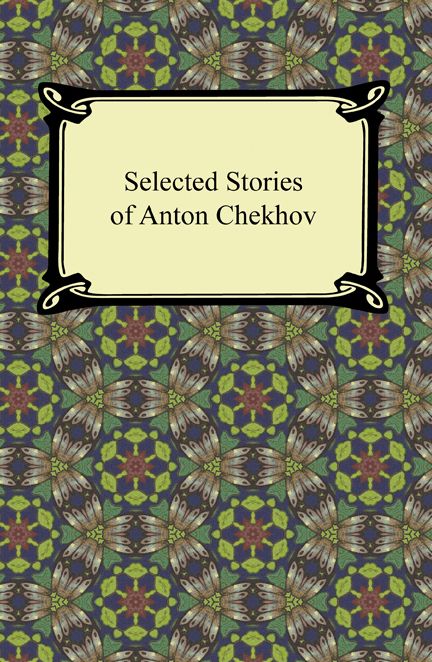 Selected Stories of Anton Chekhov