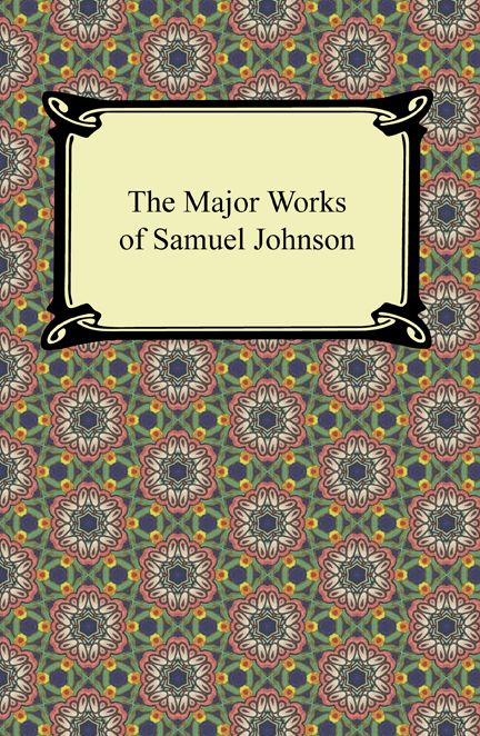 The Major Works of Samuel Johnson