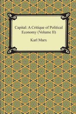 Capital: A Critique of Political Economy (Volume II)