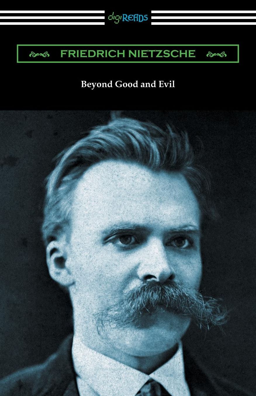 Beyond Good and Evil (Translated by Helen Zimmern with Introductions by Willard Huntington Wright and Thomas Common)