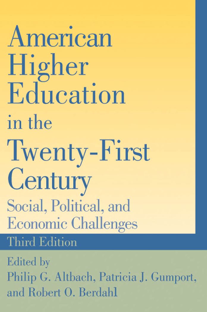 American Higher Education in the Twenty-First Century: Social, Political, and Economic Challenges