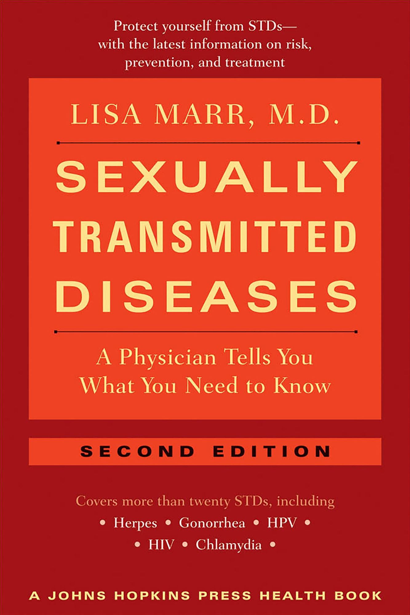 Sexually Transmitted Diseases: A Physician Tells You What You Need to Know