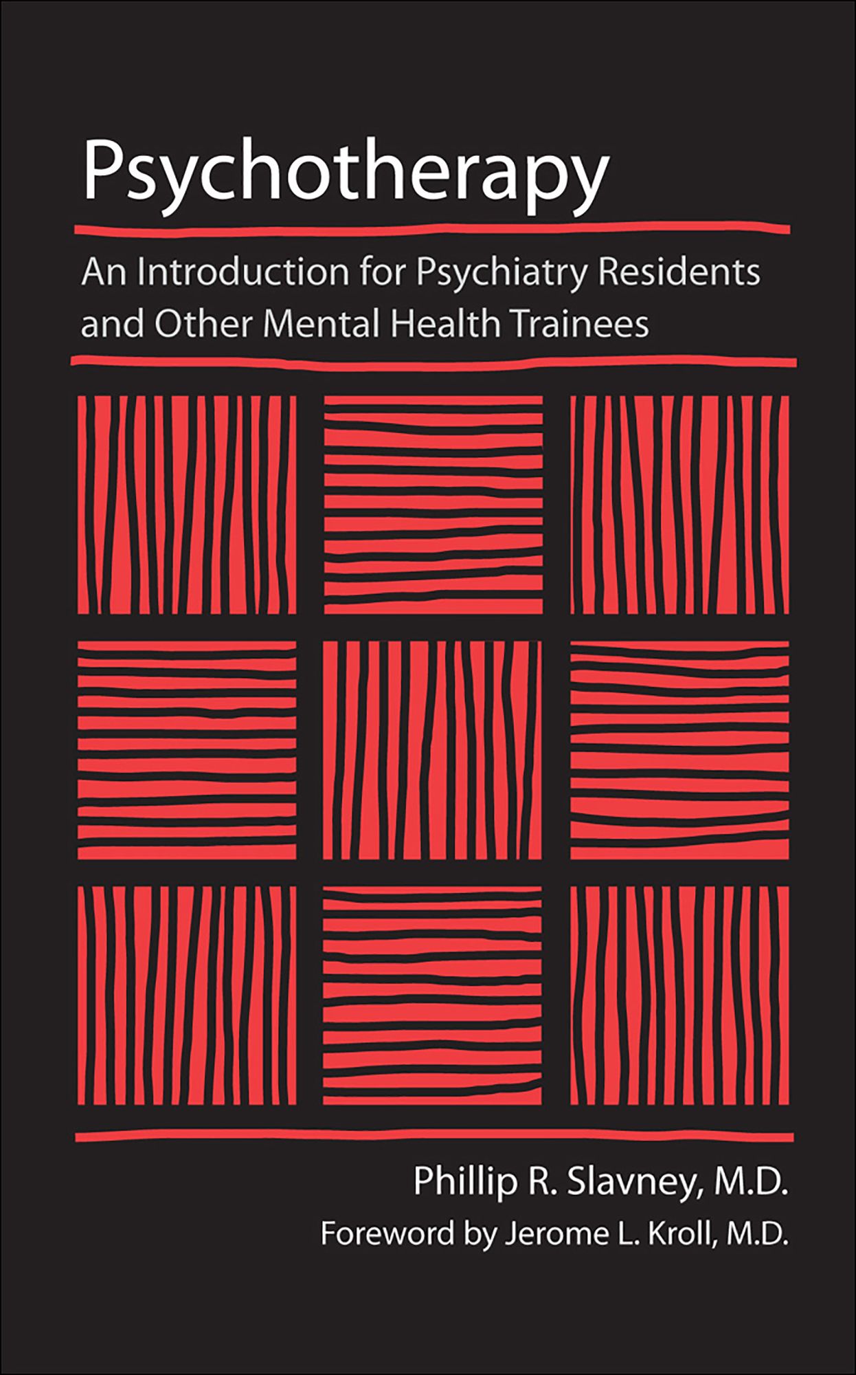 Psychotherapy: An Introduction for Psychiatry Residents and Other Mental Health Trainees