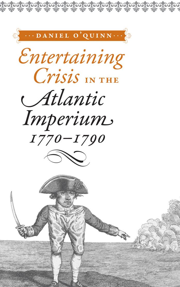 Entertaining Crisis in the Atlantic Imperium, 1770-1790
