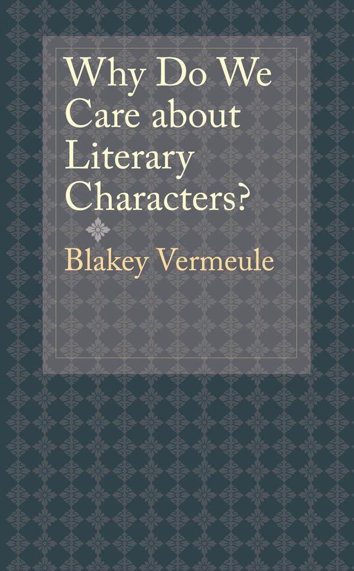 Why Do We Care about Literary Characters?