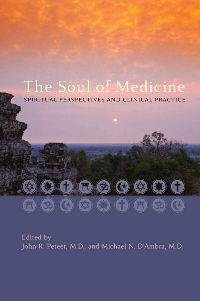 The Soul of Medicine: Spiritual Perspectives and Clinical Practice