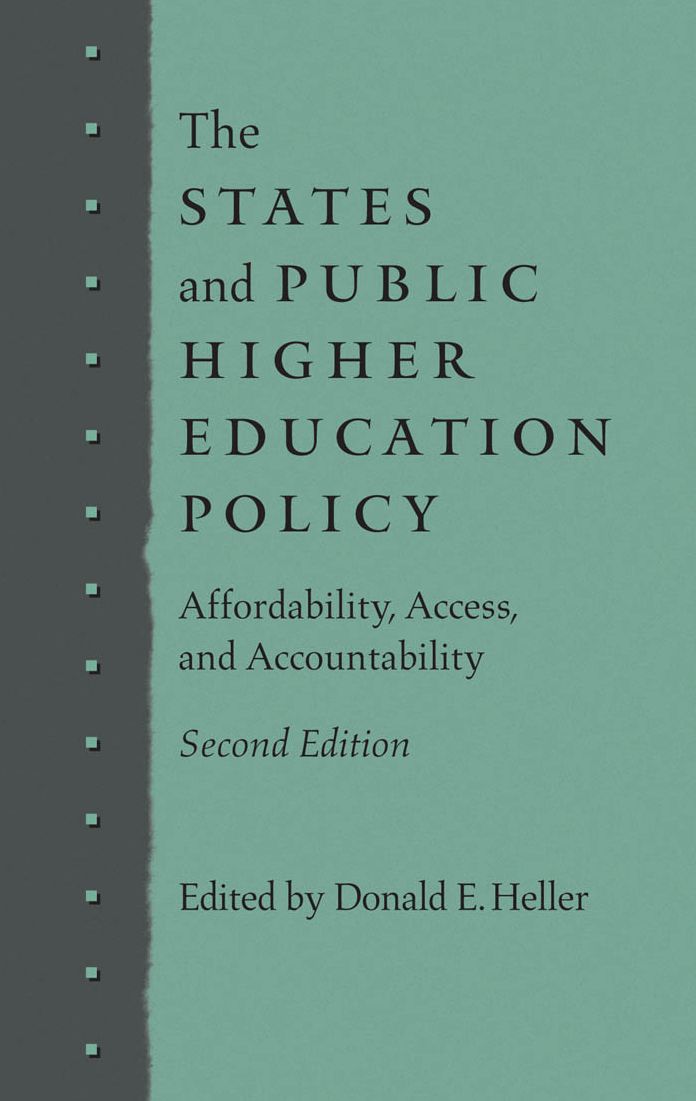 The States and Public Higher Education Policy: Affordability, Access, and Accountability