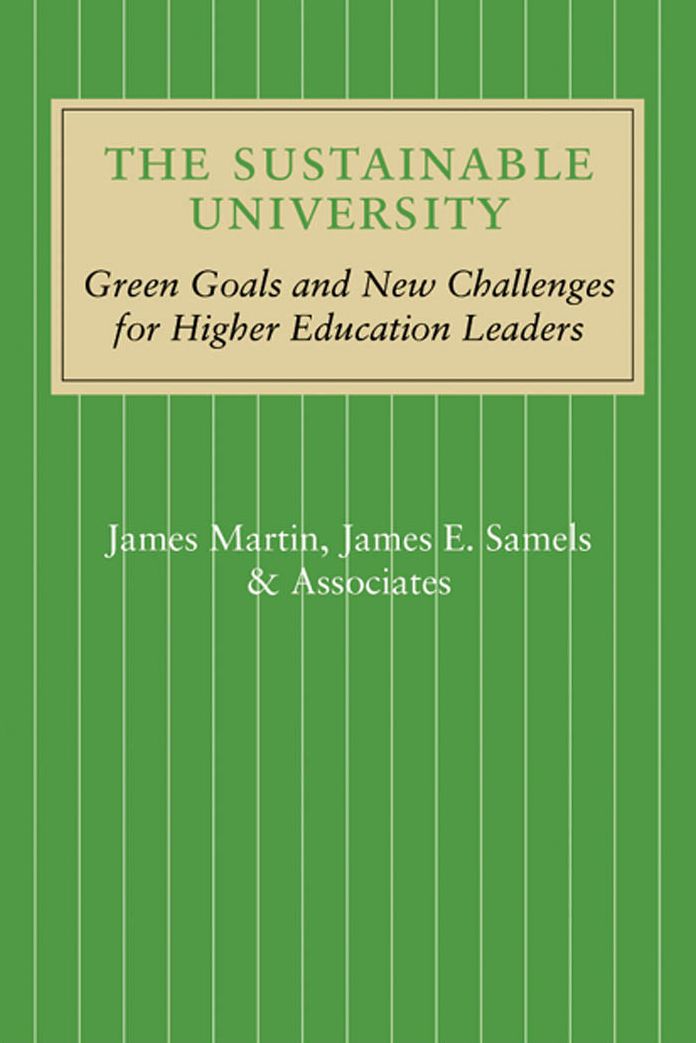 The Sustainable University: Green Goals and New Challenges for Higher Education Leaders