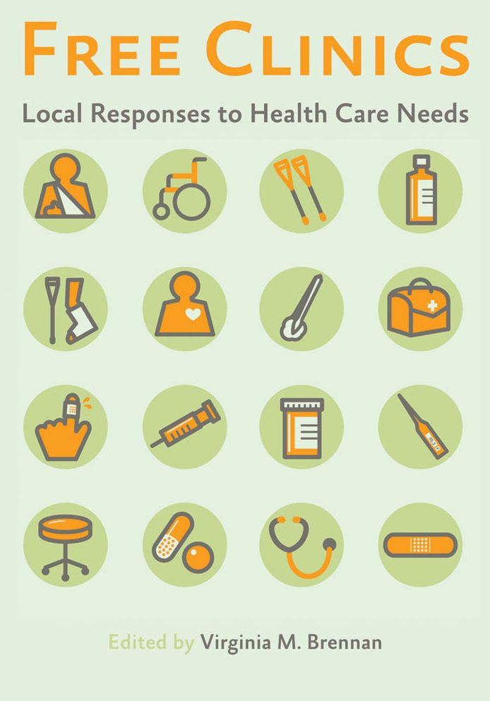Free Clinics: Local Responses to Health Care Needs