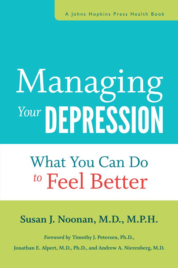 Managing Your Depression: What You Can Do to Feel Better