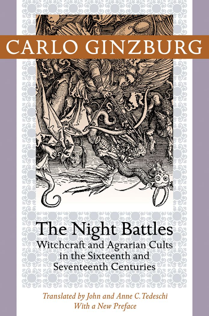 The Night Battles: Witchcraft and Agrarian Cults in the Sixteenth and Seventeenth Centuries