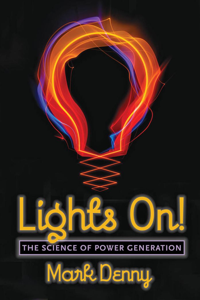 Lights On!: The Science of Power Generation