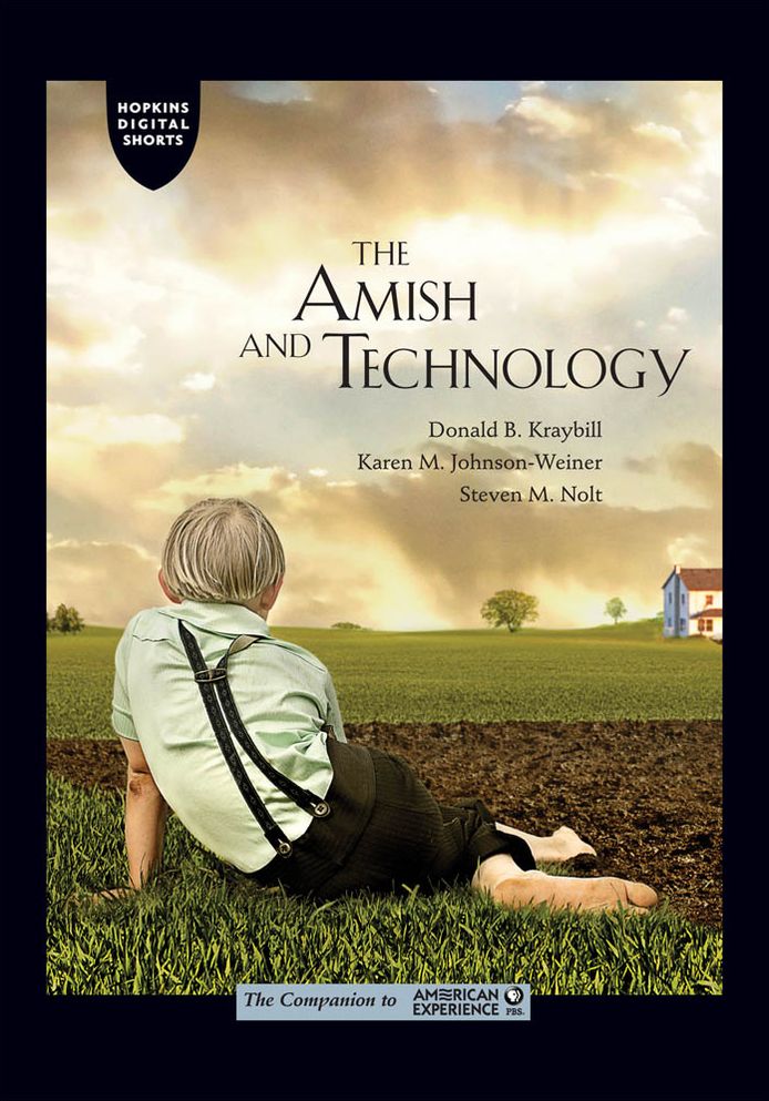 The Amish and Technology: An Excerpt from The Amish