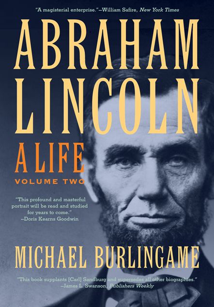 Abraham Lincoln: A Life