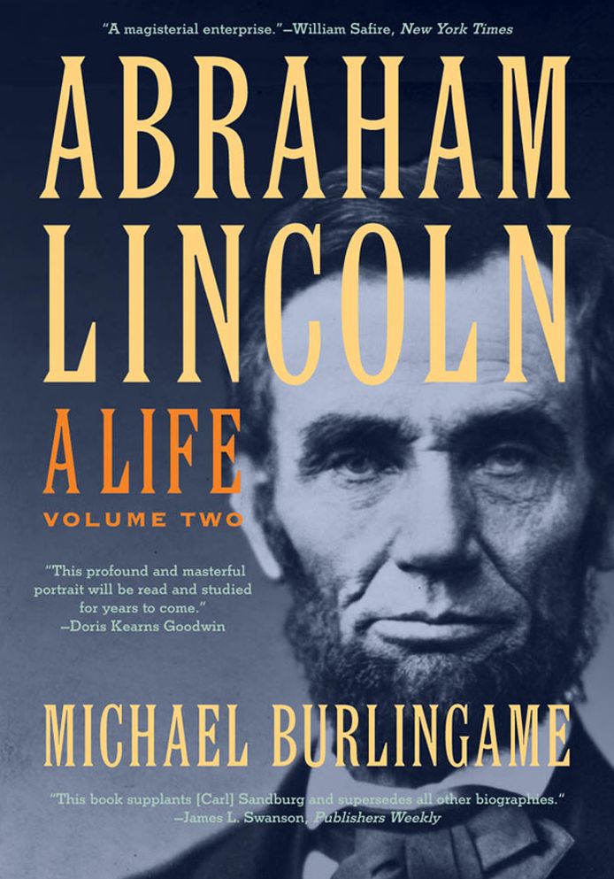 Abraham Lincoln: A Life